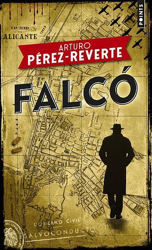 Falcó by Arturo Pérez-Reverte