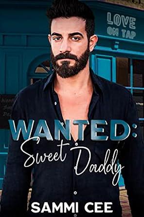 Wanted: Sweet Daddy by Sammi Cee