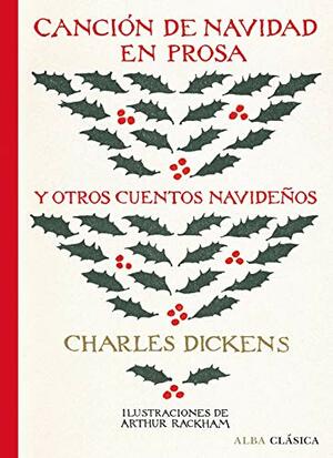 Cancion de Navidad y otros cuentos/ A Christmas Carol and other stories by Charles Dickens