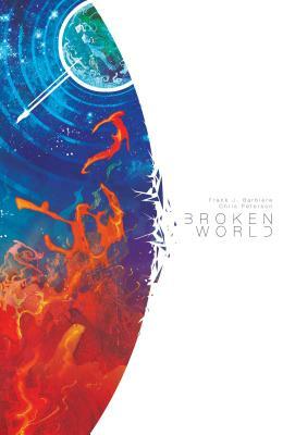 Broken World by Frank J. Barbiere