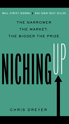 Niching Up by Chris Dreyer