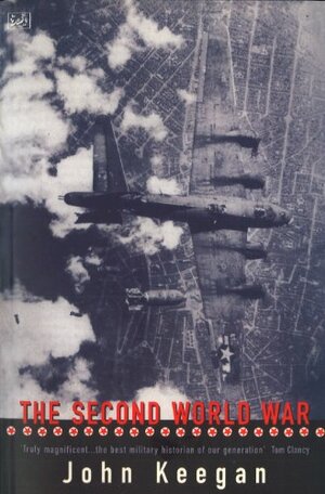 The Second World War by John Keegan