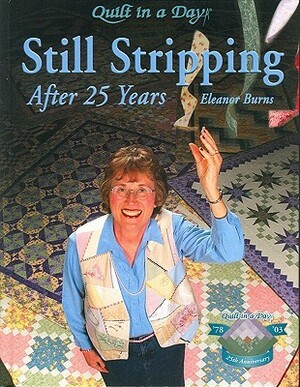 Still Stripping After 25 Years by Eleanor Burns