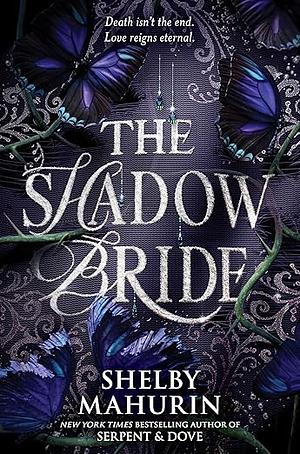 The Shadow Bride by Shelby Mahurin