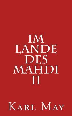 Im Lande Des Mahdi II by Karl May