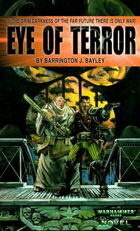 Eye of Terror (Warhammer 40,000 Novels) by Barrington J. Bayley