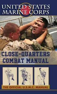 U.S. Marines Close-quarter Combat Manual by U S Marine Corps