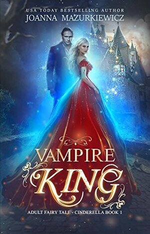 Vampire King: Cinderella by Joanna Mazurkiewicz