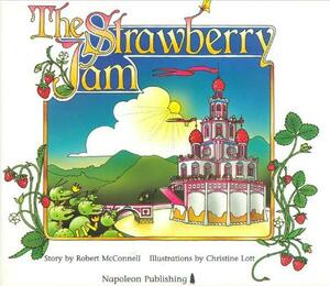 The Strawberry Jam by Robert McConnell