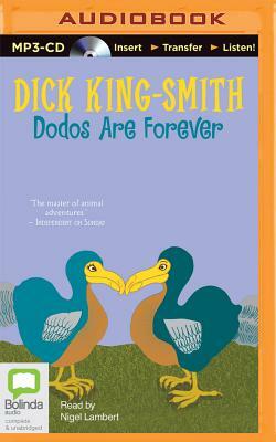 Dodos Are Forever by Dick King-Smith