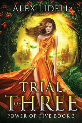 Trial of Three by Alex Lidell