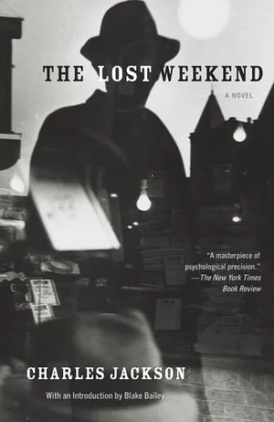 The Lost Weekend by Charles Jackson