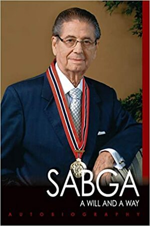 Sabga: A Will And A Way by Raymond Ramcharitar, Bridget Brereton