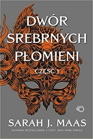 Dwór srebrnych płomieni. Część I by Sarah J. Maas