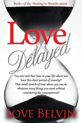 Love Delayed by Love Belvin