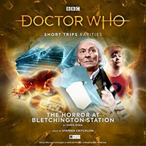 Doctor Who: The Horror At Bletchington Station by Chris Wing, Stephen Critchlow