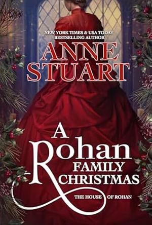 A Rohan Family Christmas (The House of Rohan Book 6) by Anne Stuart