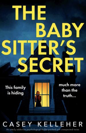 The Babysitter's Secret by Casey Kelleher