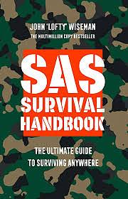 SAS Survival Guide: For any climate, for any situation by John Wiseman