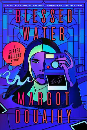 Blessed Water by Margot Douaihy