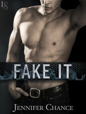 Fake It by Jennifer Chance