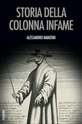 Storia della colonna infame by Alessandro Manzoni