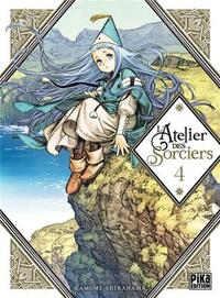 L'Atelier des Sorciers, Tome 04 by Kamome Shirahama