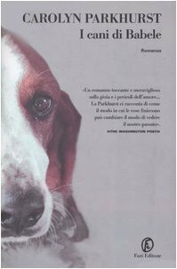 I cani di Babele by Monica Pavani, Carolyn Parkhurst