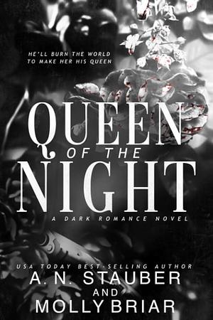 Queen of the Night by Molly Briar, A.N. Stauber