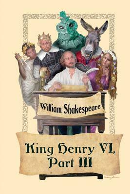 King Henry VI, Part III by William Shakespeare