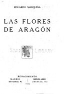 Las flores de Aragón by Eduardo Marquina
