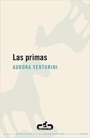 Las primas by Aurora Venturini