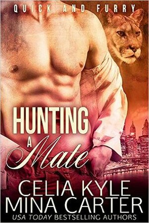 Hunting a Mate by Celia Kyle, Mina Carter