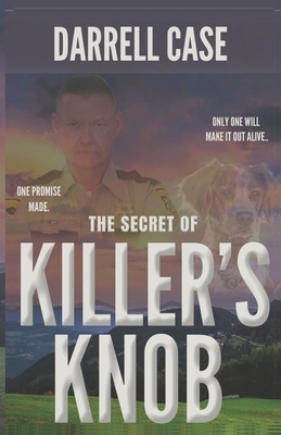 The Secret of Killer's Knob by Darrell Case