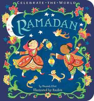 Ramadan by Hannah Eliot, Rashin Kheiriyeh