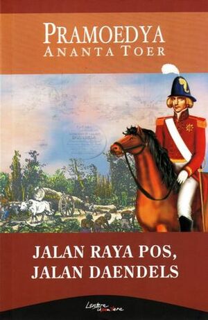 Jalan Raya Pos, Jalan Daendels by Pramoedya Ananta Toer