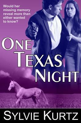 One Texas Night by Sylvie Kurtz