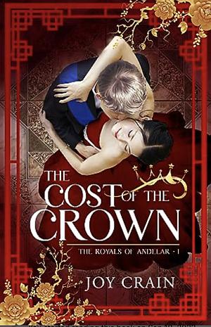 The Cost of the Crown by Joy Crain