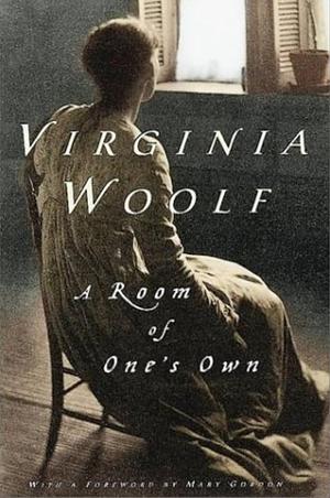 A room of one's own by Virginia Woolf