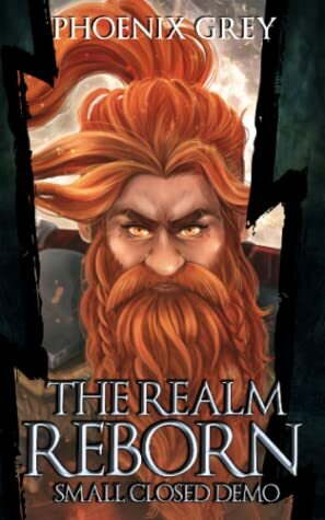 Small Closed Demo (The Realm Reborn, #1) by Phoenix Grey