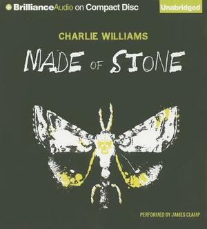 Made of Stone by Charlie Williams