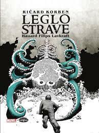 Leglo strave: Hauard Filips Lavkraft by Dejan Ognjanović, Richard Corben