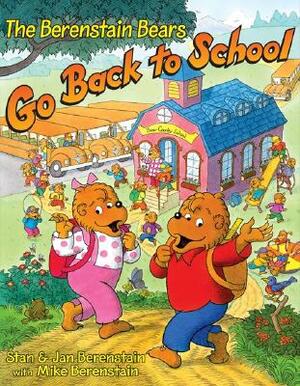 The Berenstain Bears Go Back to School by Jan Berenstain, Stan Berenstain