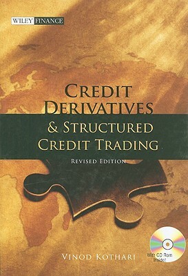 Credit Derivatives and Structu [With CDROM] by Vinod Kothari