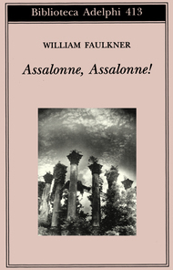 Assalonne, Assalonne! by Glauco Cambon, William Faulkner