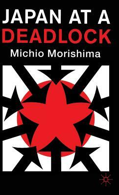 Japan at a Deadlock by Michio Morishima