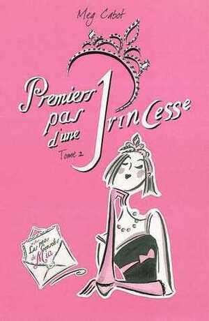 Premiers pas d'une princesse by Meg Cabot