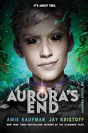 Aurora's End by Amie Kaufman, Jay Kristoff