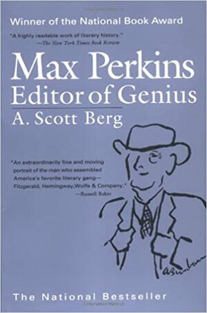 Genius Max Perkins. L'editor dei geni by A. Scott Berg