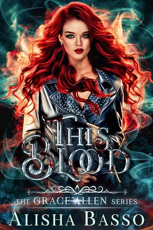 This Blood by Alisha Basso